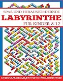 Spa Und Herausfordernde Labyrinthe Fr Kinder 812 Ein Erstaunliches Labyrinthaktivittsbuch Fr Kinder