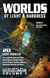Worlds of Light & Darkness (The Best of DreamForge and Space & Time Book 1)