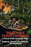 What We Have Endured: A Novel of the Seminole Wars