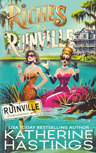 Riches to Ruinville / by Hastings, Katherine