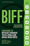 Biff For Coparent Communication Your Guide To Difficult Texts Emails And Social Media Posts Biff Conflict Communication Series 3