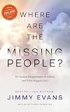 Where Are the Missing People?: The Sudden Disappearance of Millions and What Happens Next