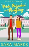 Pride, Prejudice, and Pledging