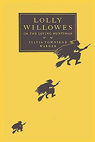 Lolly Willowes or, The Loving Huntsman
