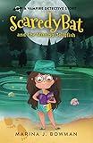 Scaredy Bat And The Missing Jellyfish Scaredy Bat A Vampire Detective Series