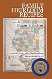 Family Heirloom Recipes From The Illinois State Fair