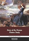 Story of the Drama, Nature Study (Delphian Reading Course)