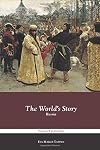 The World's Story Volume 22: Russia (The World's Story Series)
