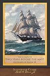 Two Years Before the Mast / Twenty-Four Years After