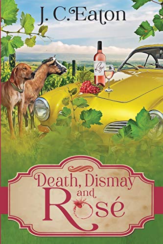 Death, Dismay and Rosé book cover