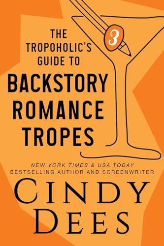 The Tropoholic's Guide to Backstory Romance Tropes book cover