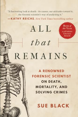 Portada de All That Remains: A Renowned Forensic Scientist on Death, Mortality, and Solving Crimes