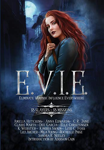 E.V.I.E. Eliminate Vampiric Influence Everywhere book cover