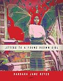 Letters To A Young Brown Girl American Poets Continuum Series 182