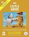 Original Adventures Reincarnated, Vol. 5: Castle Amber