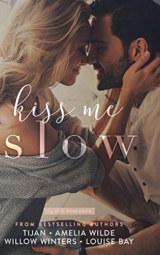 Kiss Me Slow (By: Tijan) cover