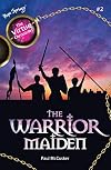 The Warrior Maiden (Book 2 of the Virtue Chronicles)