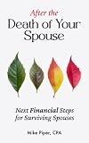 After the Death of Your Spouse: Next Financial Steps for Surviving Spouses