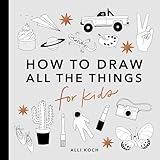 All The Things How To Draw Books For Kids
