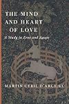 The Mind and Heart of Love: Lion and Unicorn; A Study in Eros and Agape