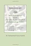Rasulullah Selected Hadith From The Life Of The Prophet Muhammad Saw