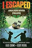 I Escaped Amazon River Pirates