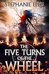 The Five Turns of the Wheel