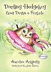 Darling Hedgehog: Goes Down a Foxhole