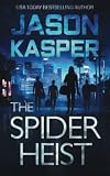The Spider Heist (Spider Heist Thrillers)