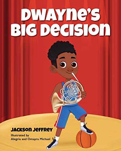 Cover of Dwayne's Big Decision