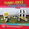 Punny Jokes to Tell Your Peeps! (Book 2)