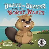 Brave The Beaver Has The Worry Warts Punk And Friends Learn Social Skills