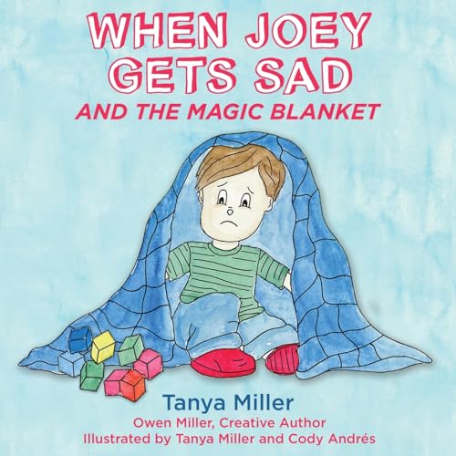 Cover of When Joey Gets Sad and the Magic Blanket