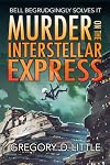 Murder on the Interstellar Express (Bell Begrudgingly Solves It)