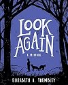 Look Again: A Memoir