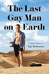 The Last Gay Man on Earth
