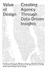 Value of Design: Creating Agency Through Data-Driven Insights
