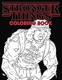 Stronger Things Coloring Book All Your Favorite Charactersonly Stronger
