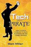 Tech Like A Pirate Using Classroom Technology To Create An Experience And Make Learning Memorable