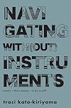 Navigating With(out) Instruments