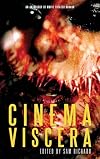 Cinema Viscera: An Anthology of Movie Theater Horror
