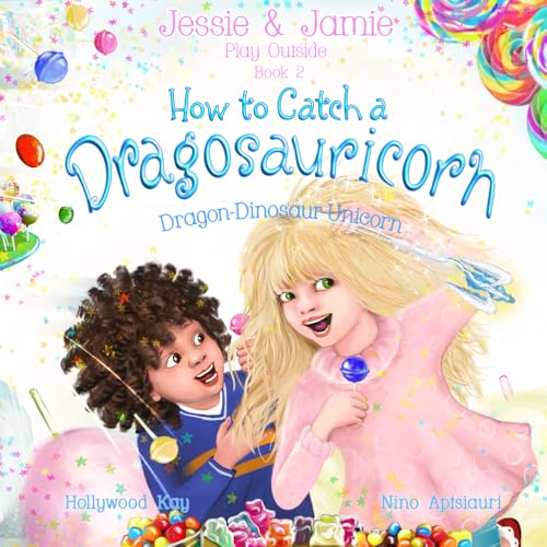 Cover of How to Catch a Dragosauricorn