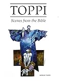 The Toppi Gallery: Scenes from the Bible