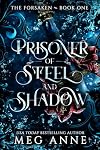 Prisoner of Steel and Shadow