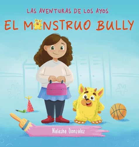Cover of Monstruo Bully (Las Aventuras de Los Ayos)