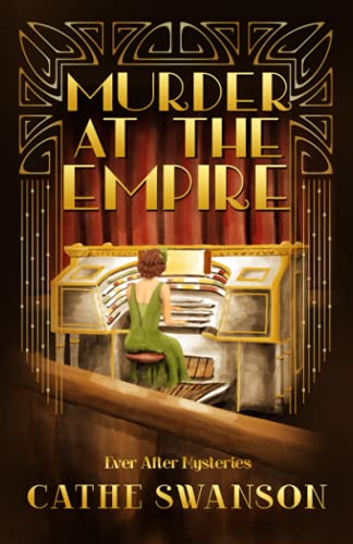 Murder at the Empire (By: Cathe Swanson) cover