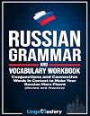 Russian Grammar and Vocabulary Workbook: Conjunctions and Connective Words in Context to Make Your Russian More Fluent (Review and Practice)