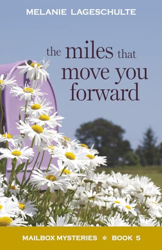 The Miles That Move You Forward book cover