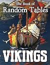 The Book of Random Tables: Vikings: D100 and D20 Random Tables for Fantasy Tabletop RPGs (The Books of Random Tables)