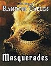 The Book of Random Tables: Masquerades: D100 and D20 Random Tables for Fantasy Tabletop Role-Playing Games (The Books of Random Tables)